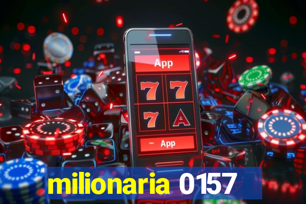 milionaria 0157